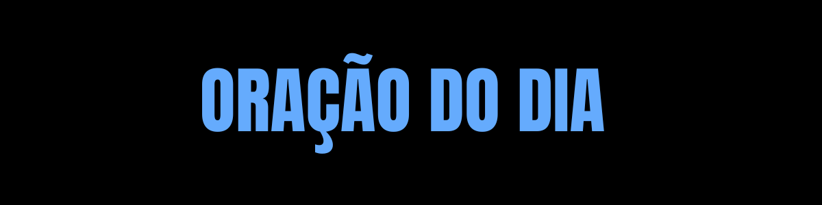 Oração do dia